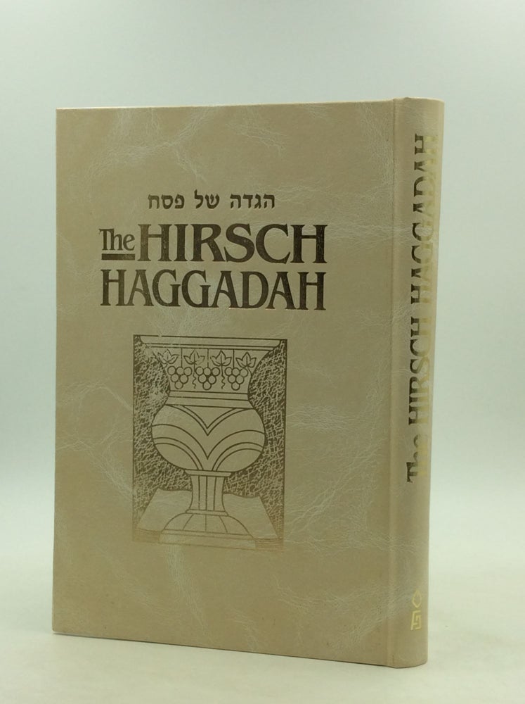 Item #164133 THE HIRSCH HAGGADAH. Samson Raphael Hirsch.