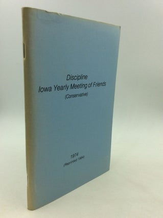 Item #164306 DISCIPLINE. Iowa Yearly Meeting of Friends, Conservative
