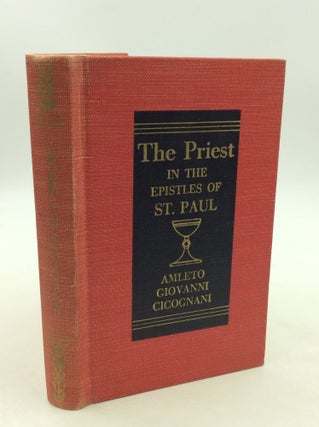 Item #164536 THE PRIEST IN THE EPISTLES OF ST. PAUL. comp Amleto Giovanni Cicognani