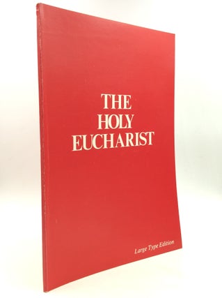 Item #164656 THE HOLY EUCHARIST: The Liturgy for the Proclamation of the Word of God and...