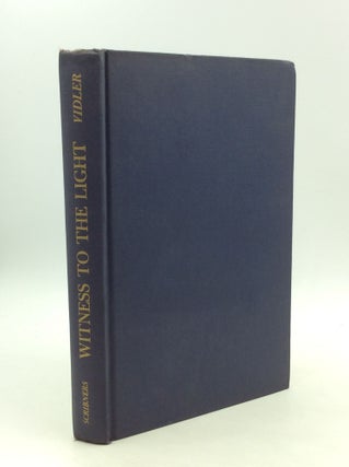 Item #164742 WITNESS TO THE LIGHT: F.D. Maurice's Message for To-day. Alec R. Vidler