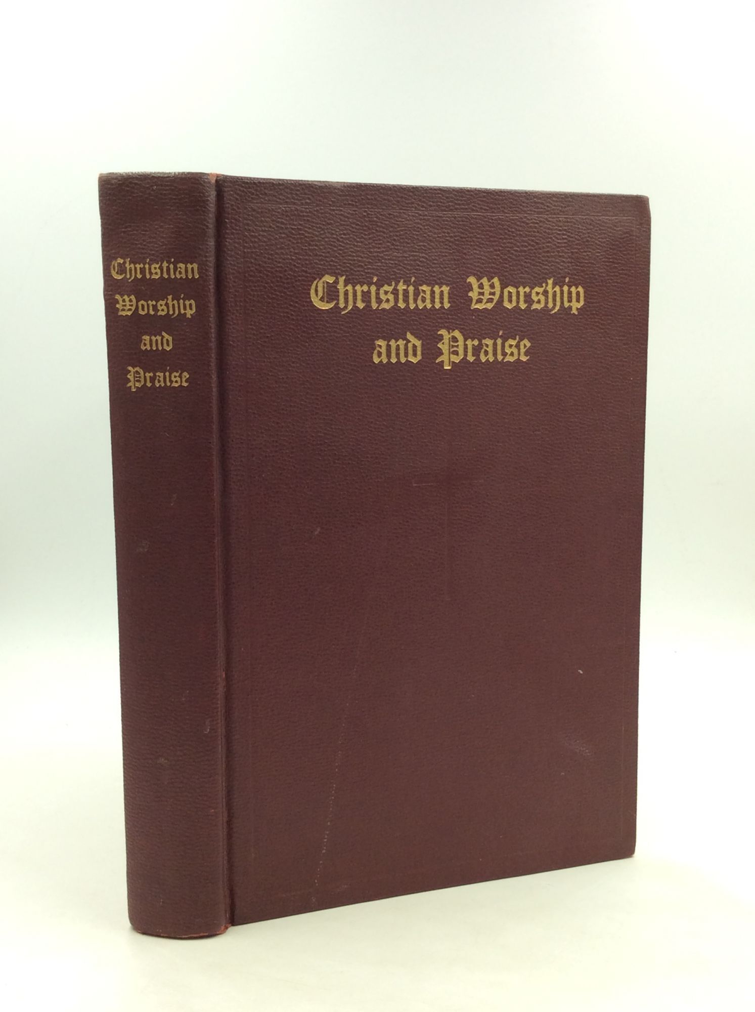 CHRISTIAN WORSHIP AND PRAISE | ed Henry Hallam Tweedy