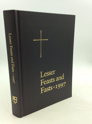 Item #164846 THE PROPER FOR THE LESSER FEASTS AND FASTS 1997 Together with the Fixed Holy Days....