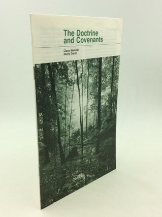 Item #164884 THE DOCTRINE AND COVENANTS: Class Member Study Guide. The Church of Jesus Christ of...