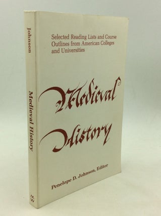 Item #164900 MEDIEVAL HISTORY: Selected Reading Lists and Course Outlines from American Colleges...