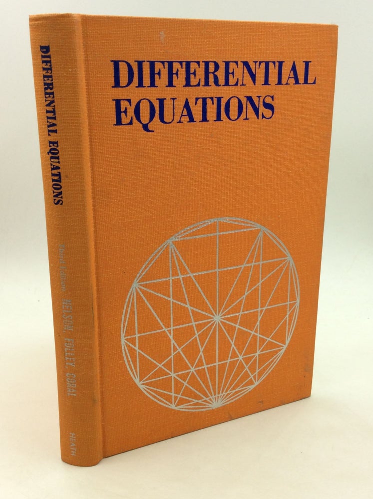 Item #164960 DIFFERENTIAL EQUATIONS. Karl W. Folley Alfred L. Nelson, Max Coral.