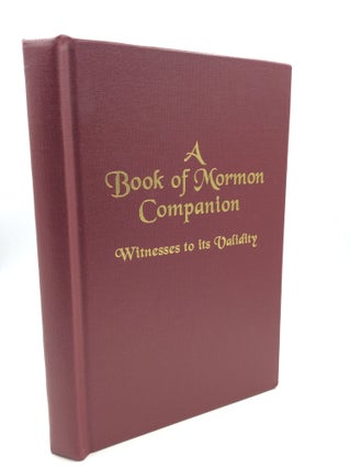 Item #165027 A BOOK OF MORMON COMPANION: Witnesses to Its Validity. Apostle Donald McIndoo