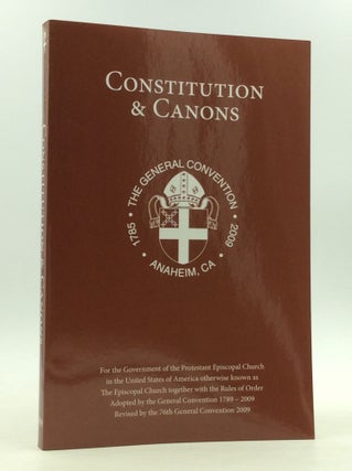 Item #165286 CONSTITUTION & CANONS FOR THE GOVERNMENT OF THE PROTESTANT EPISCOPAL CHURCH in the...