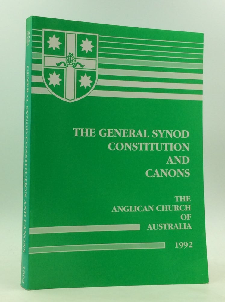 Item #165299 THE CONSTITUTION AND CANONS OF THE ANGLICAN CHURCH OF AUSTRALIA 1992