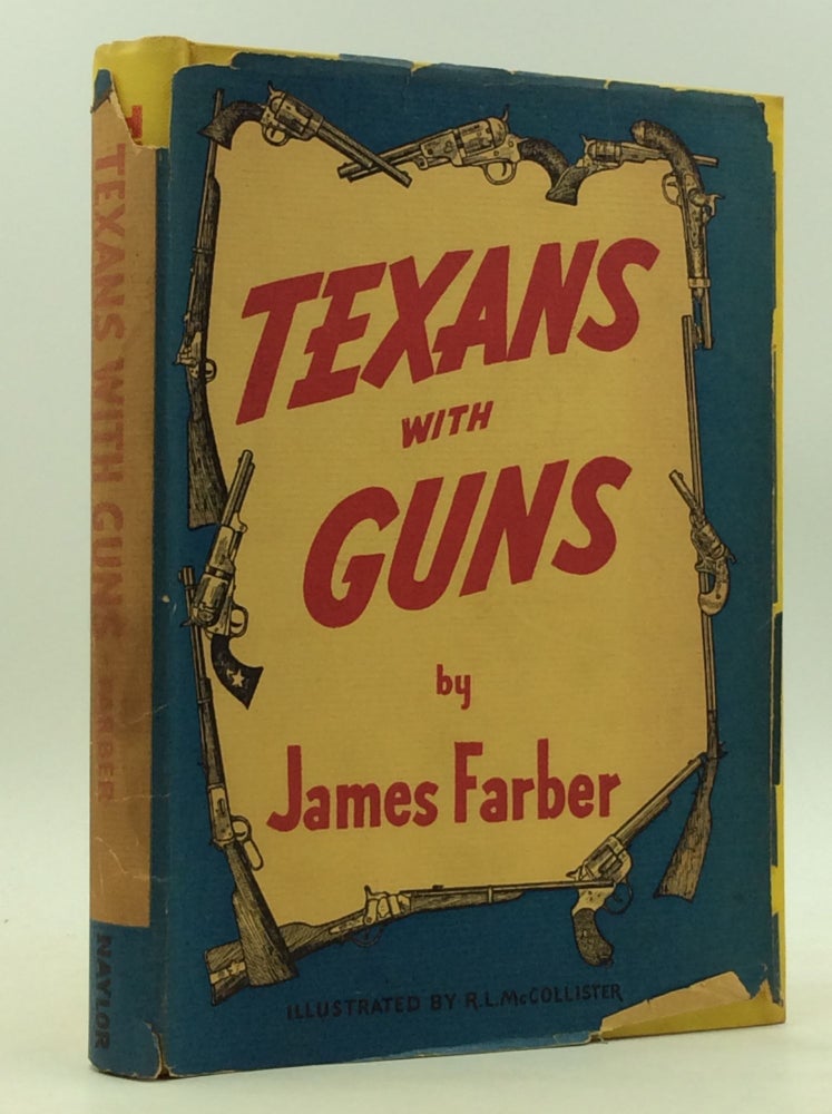 Item #165383 TEXANS WITH GUNS. James Farber.