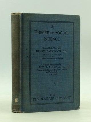 Item #165429 A PRIMER OF SOCIAL SCIENCE. Msgr. Henry Parkinson