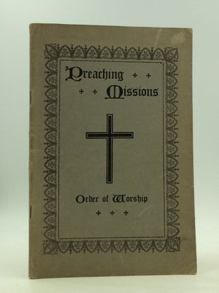 Item #165656 PREACHING MISSIONS: Order of Worship, Hymns, Responsive Readings. Bishop A. W. Leonard