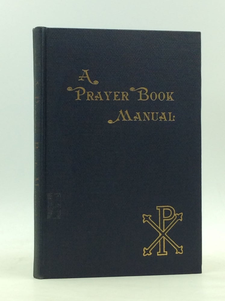 Item #165704 A PRAYER BOOK MANUAL prepared by the Boston Clergy Group of the Episcopal Evangelical Fellowship. Boston Clergy Group of the Episcopal Evangelical Fellowship.