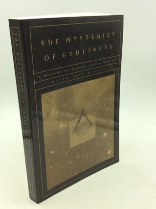 Item #165788 THE MYSTERIES OF GODLINESS: A History of Mormon Temple Worship. David John Buerger