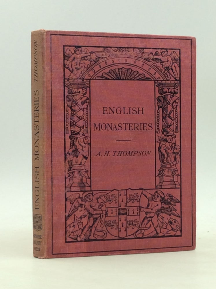 Item #165949 ENGLISH MONASTERIES. A. Hamilton Thompson.