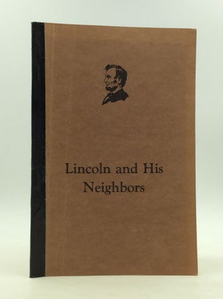 Item #166533 LINCOLN AND HIS NEIGHBORS. Bess V. Ehrmann
