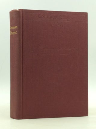 Item #166579 THE BOOK OF COMMON PRAYER and Administration of the Sacraments and Other Rites and...