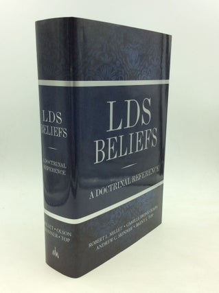 Item #166621 LDS BELIEFS: A Doctrinal Reference. Camille Fronk Olson Robert L. Millet, Andrew C....