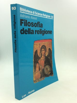 Item #166631 FILOSOFIA DELLA RELIGIONE. Adriano Alessi