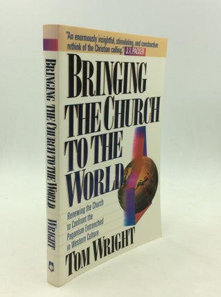 Item #166659 BRINGING THE CHURCH TO THE WORLD: Renewing the Church to Confront the Paganism...