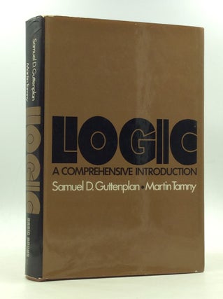 Item #166702 LOGIC: A Comprehensive Introduction. Samuel D. Guttenplan, Martin Tamny