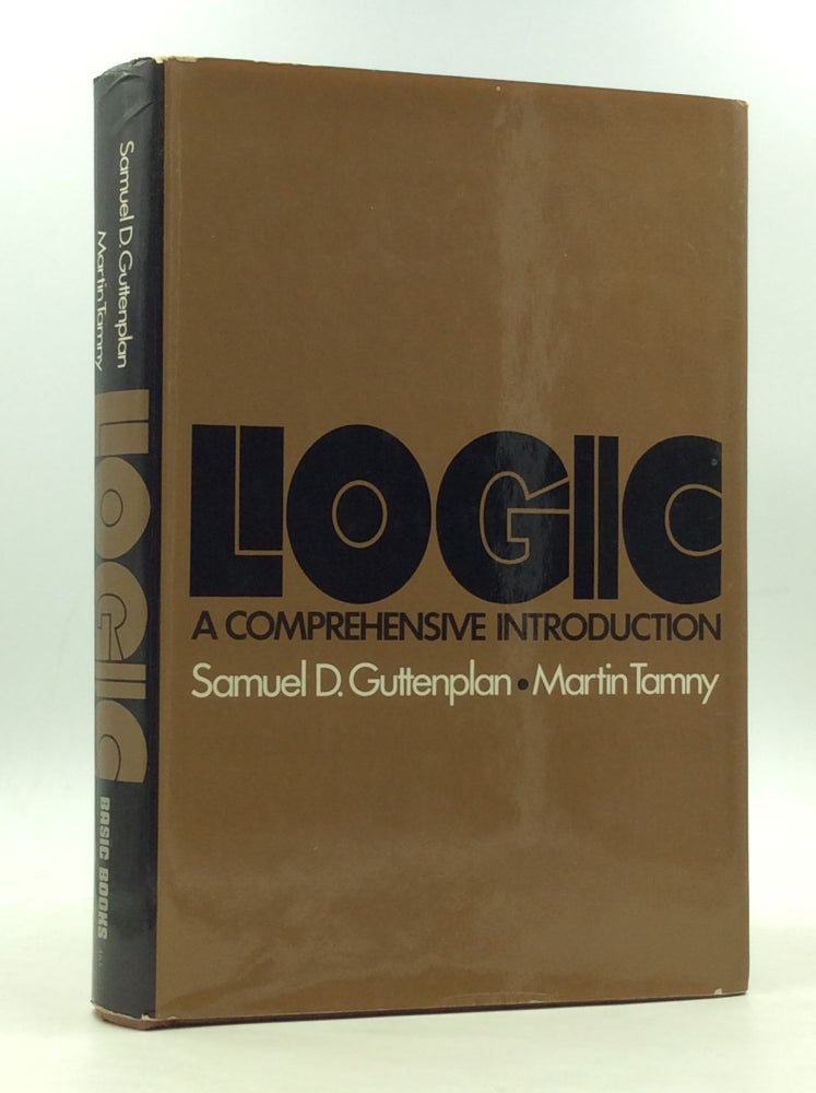 Item #166702 LOGIC: A Comprehensive Introduction. Samuel D. Guttenplan, Martin Tamny.