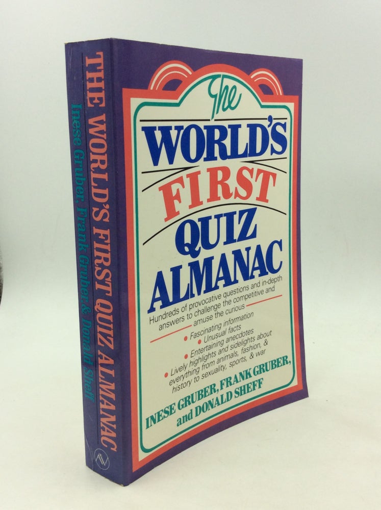 Item #166720 THE WORLD'S FIRST QUIZ ALMANAC. Frank Gruber Inese Gruber, Donald Sheff.