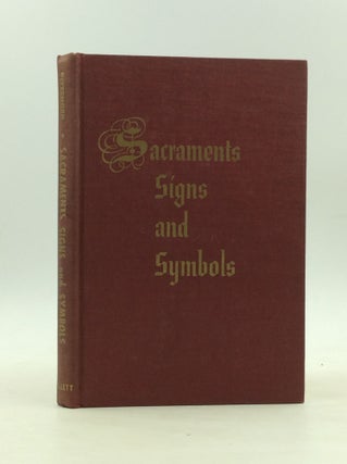 Item #166788 SACRAMENTS, SIGNS AND SYMBOLS with Essays on Related Topics. W. Norman Pittenger