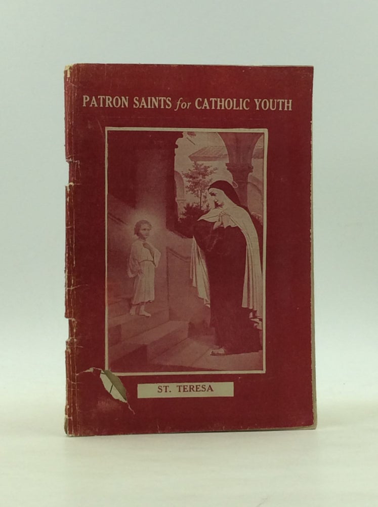 Item #166936 PATRON SAINTS FOR CATHOLIC YOUTH: St. Teresa. Mary E. Mannix.