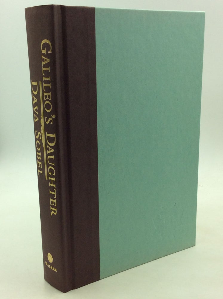 Item #167153 GALILEO'S DAUGHTER: A Historical Memoir of Science, Faith, and Love. Dava Sobel.