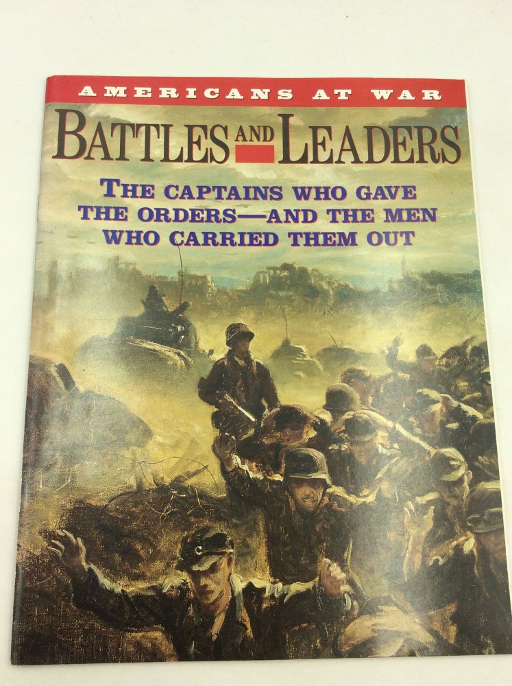 Item #167156 BATTLES AND LEADERS: The Captains Who Gave the Orders - and the Men Who Carried Them Out. ed Frederick Allen.