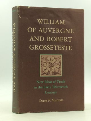 Item #167296 WILLIAM OF AUVERGNE AND ROBERT GROSSETESTE: New Idea of Truth in the Early...