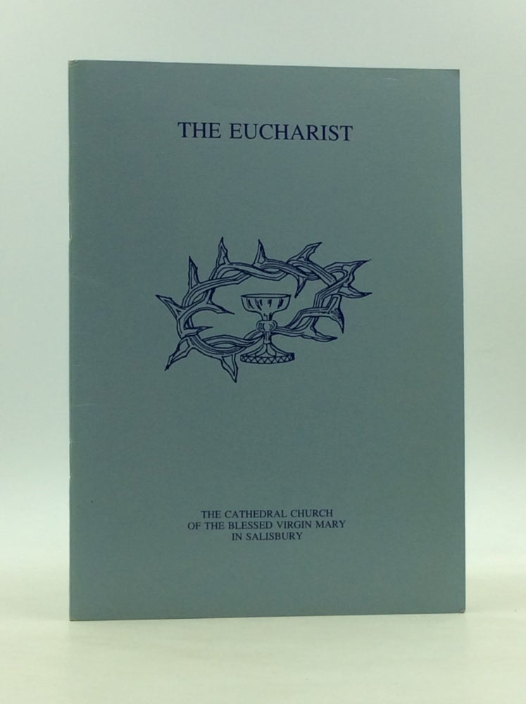 Item #167323 THE EUCHARIST: Rite B of the Alternative Service Book 1980. The Cathedral Church of the Blessed Virgin Mary in Salisbury.