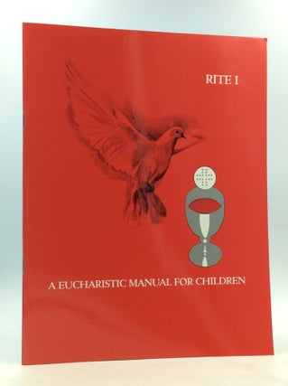 Item #167356 A EUCHARISTIC MANUAL FOR CHILDREN, Rites I-II. Eileen Garrison, Gayle Albanese