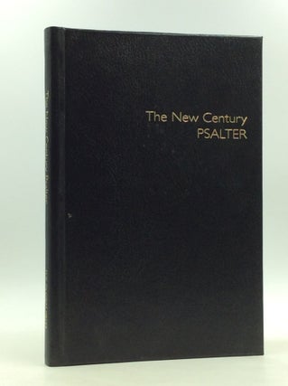 Item #167417 THE NEW CENTURY PSALTER. Burton H. Throckmorton Jr., Arthur G. Clyde