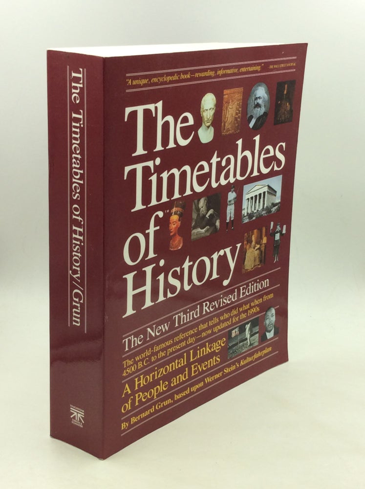 Item #167456 THE TIMETABLES OF HISTORY: A Horizontal Linkage of People and Events. Bernard Grun.