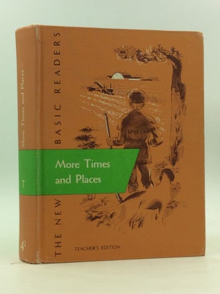 Item #167459 MORE TIMES AND PLACES (Teacher's Edition). Marion Monroe William S. Gray, A. Sterl...