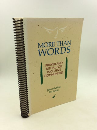 Item #167465 MORE THAN WORDS: Prayer and Ritual for Inclusive Communities. Janet Schaffran, Pat...