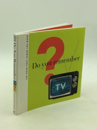 Item #167466 DO YOU REMEMBER TV? The Book That Takes You Back. Sylvie Anapol Michael Gitter,...
