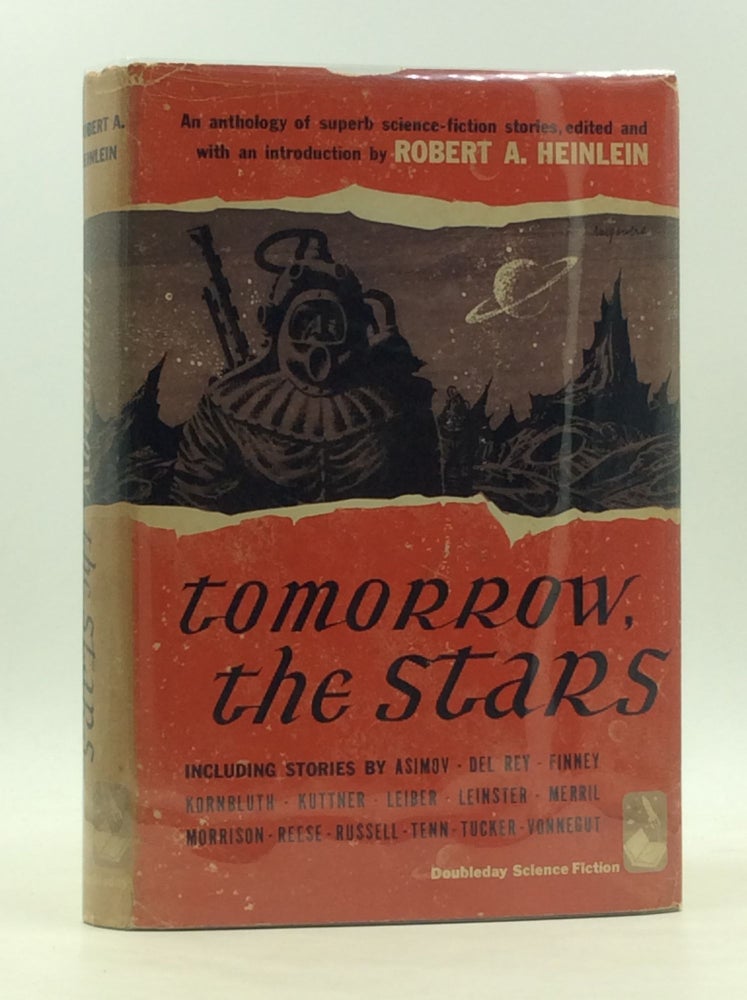 Item #167558 TOMORROW, THE STARS: A Science Fiction Anthology. ed Robert A. Heinlein.