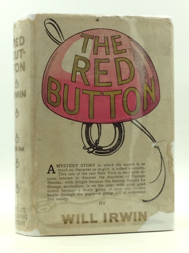 Item #167563 THE RED BUTTON. Will Irwin.