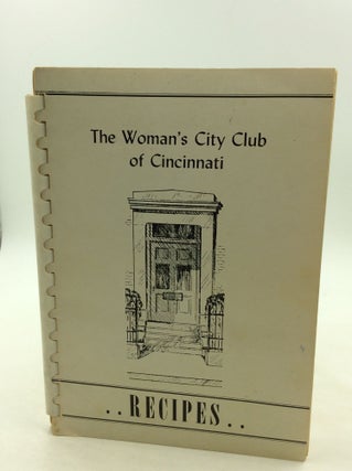Item #167718 RECIPES BY MEMBERS OF THE WOMAN'S CITY CLUB OF CINCINNATI
