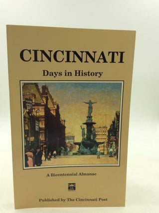 Item #167719 CINCINNATI: DAYS IN HISTORY; A Bicentennial Almanac