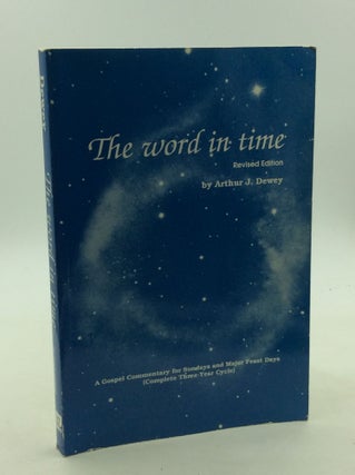 Item #167915 THE WORD IN TIME: A Gospel Commentary for Sundays and Major Feast Days; Complete...