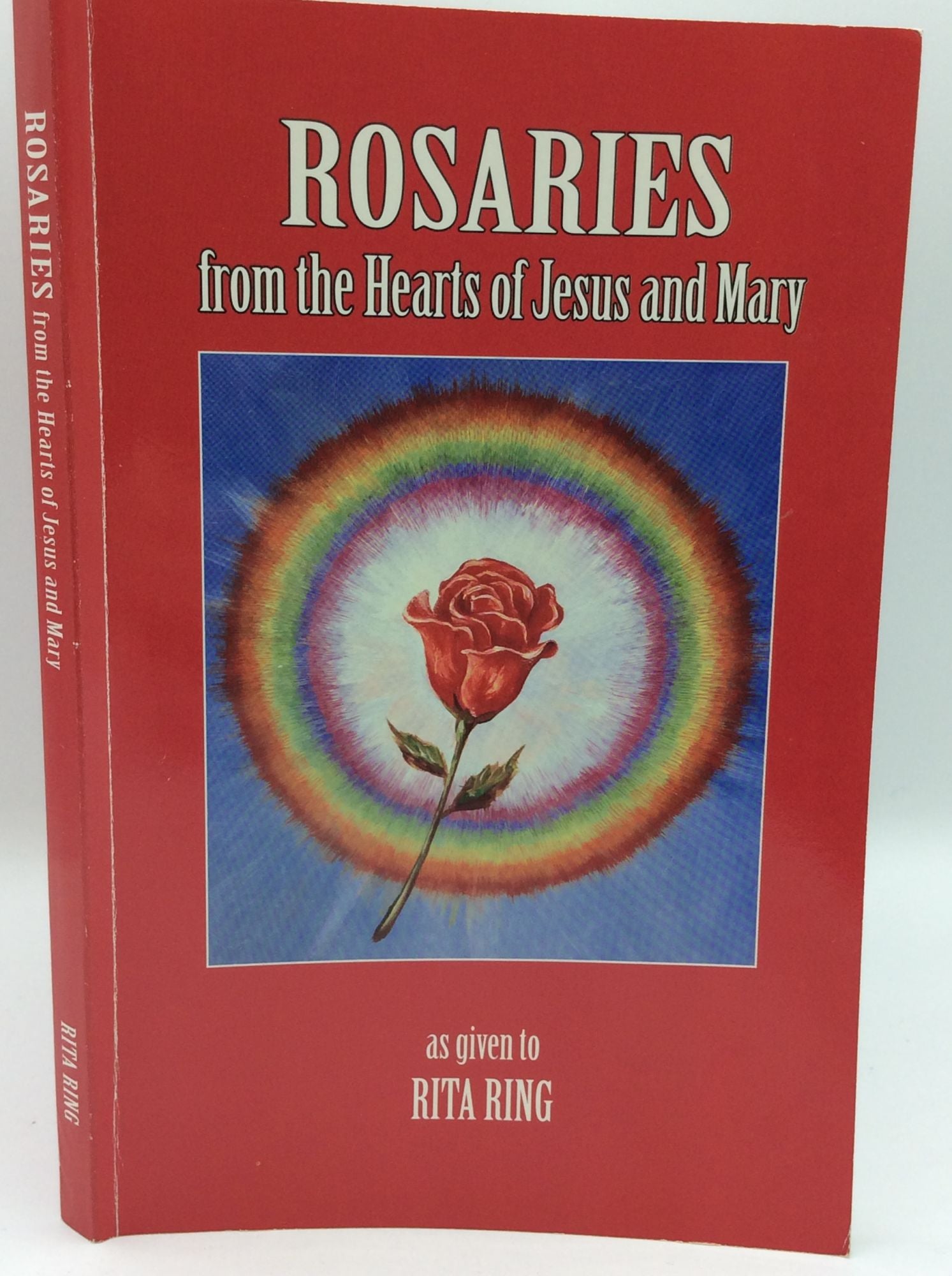 Rita Ring - Rosary Meditations for Parents and Children from the Hearts of Jesus and Mary