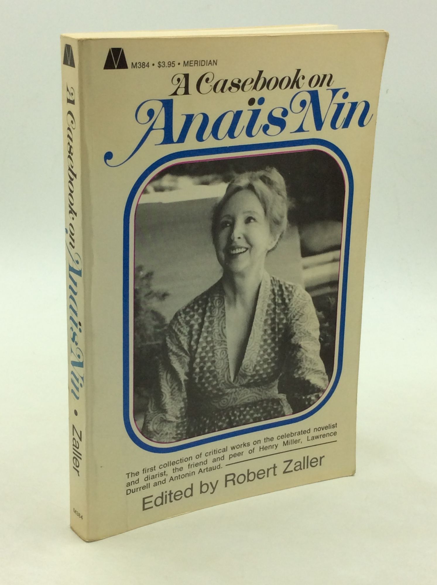 A CASEBOOK ON ANAIS NIN | ed Robert Zaller | 1st Printing