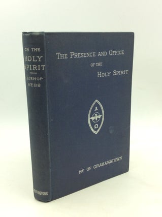 Item #168561 THE PRESENCE AND OFFICE OF THE HOLY SPIRIT. Six Addresses Given at the Church of S....