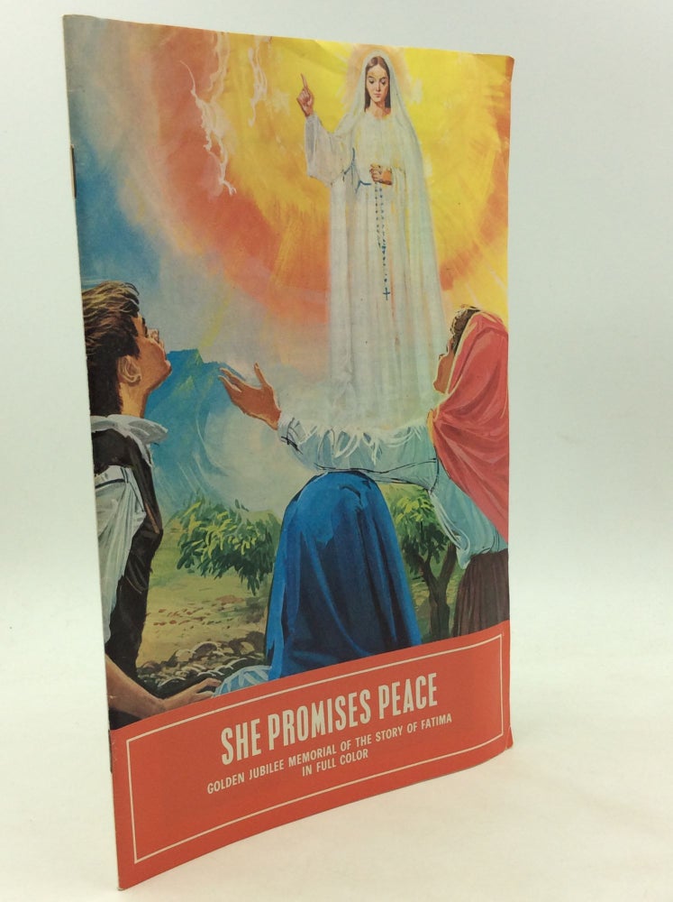 Item #168648 SHE PROMISES PEACE: Golden Jubilee Memorial of the Story of Fatima in Full Color