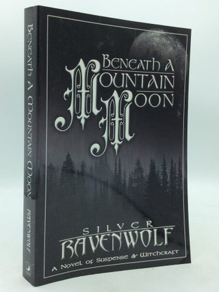 Item #168858 BENEATH A MOUNTAIN MOON. Silver RavenWolf