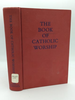 Item #168872 THE BOOK OF CATHOLIC WORSHIP